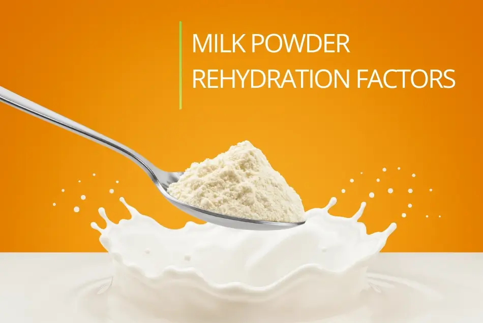 Influential Elements in Milk Powder Rehydration 26 Influential Elements in Milk Powder Rehydration